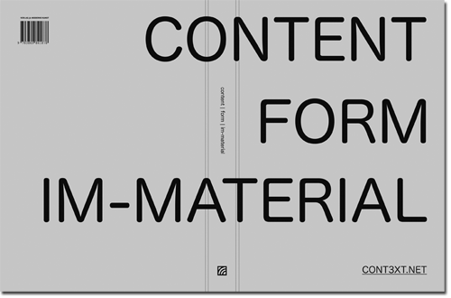CONT3XT.NET (ed.), 'Content | Form | Im-material', Verlag für moderne Kunst Nürnberg, 2011 - Cover CONT3XT.NET (ed.), content | form | immaterial, Verlag für moderne Kunst Nürnberg, 2011